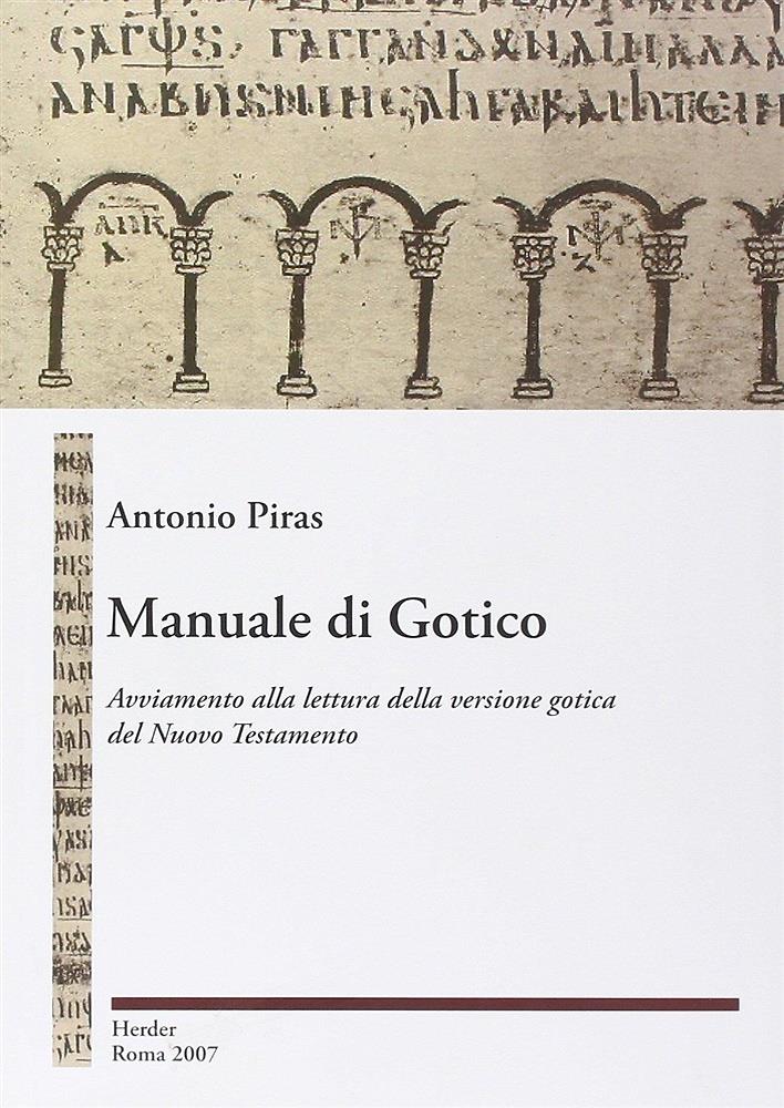 Manuale di gotico. Avviamento alla lettura della versione gotica del Nuovo Testamento