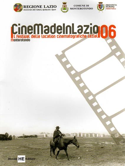 Cinemadeinlazio. Il festival delle location cinematografiche laziali 2006 - copertina