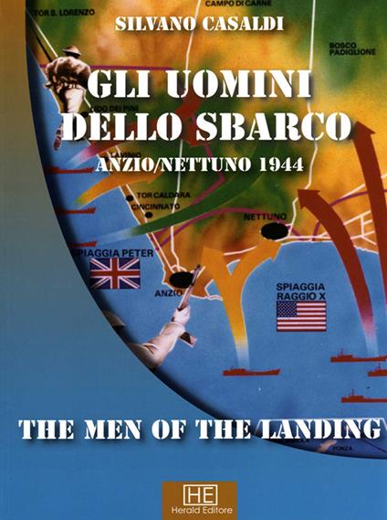 Gli uomini dello sbarco Anzio/Nettuno 1944. Ediz. italiana e inglese - Silvano Casaldi - copertina