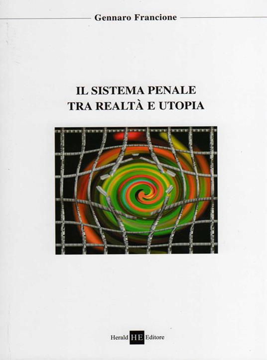 Utopia del sistema penale entropico - Gennaro Francione - copertina