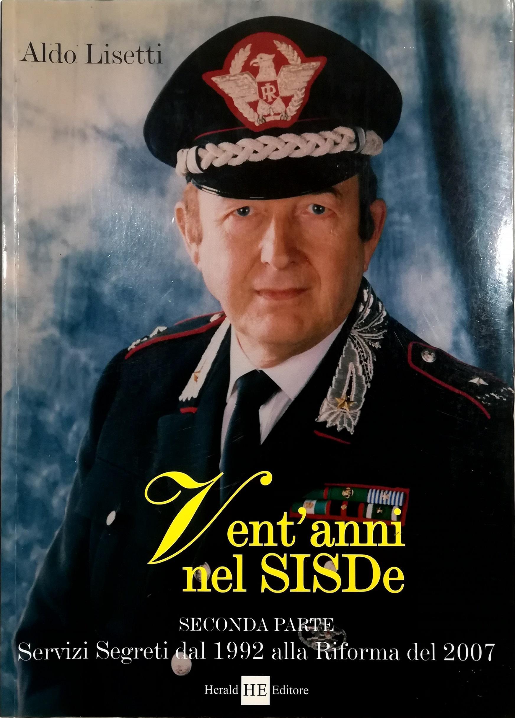 Vent'anni nel Sisde. Servizi segreti dal 1992 alla riforma del 2007