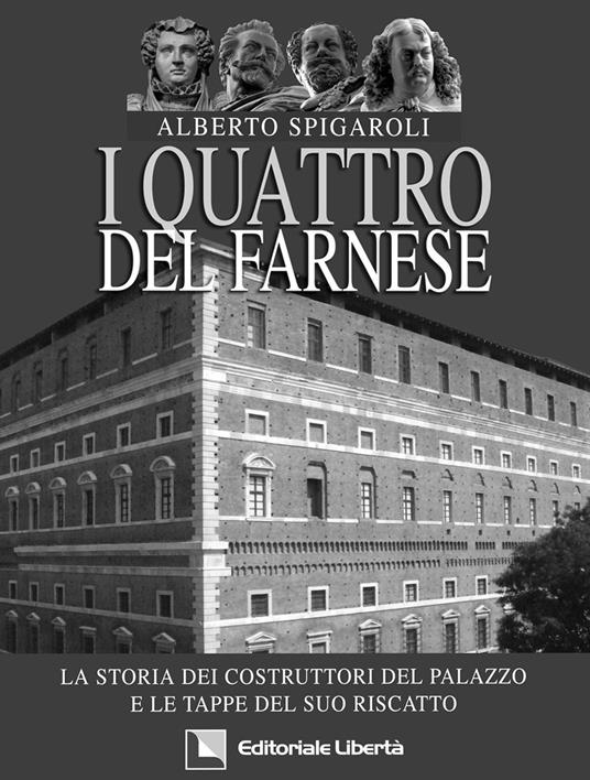 I quattro del Farnese - Alberto Spigaroli - copertina