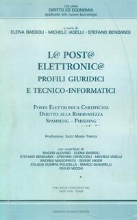 La posta elettronica. Profili giuridici e tecnico informatici