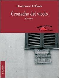 Cronache del vicolo - Domenico Infante - copertina