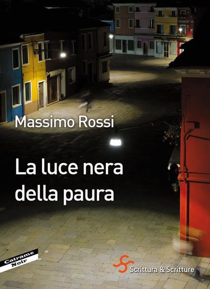 La luce nera della paura - Massimo Rossi - copertina