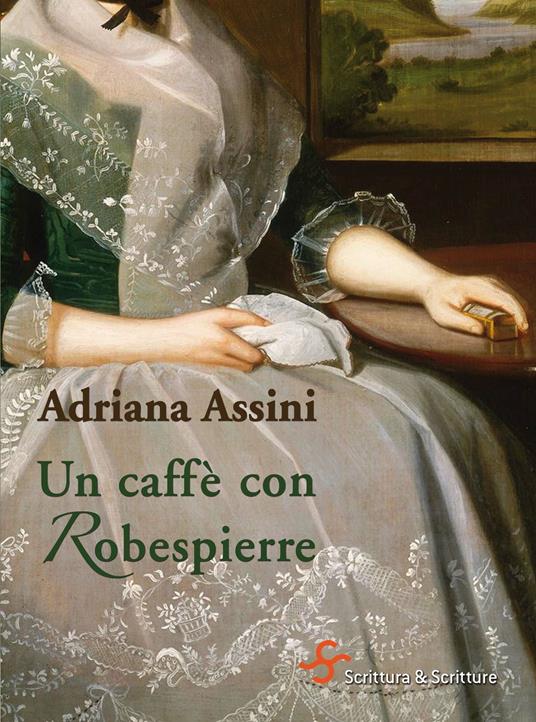 Un caffè con Robespierre - Adriana Assini - ebook