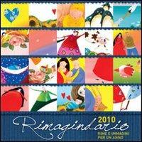 Rimagindario 2010. Rime e immagini per un anno - Tiziana Rinaldi - copertina