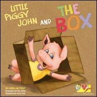 Little piggy John and the box. Ediz. illustrata. Con gadget - Laura Novello - copertina