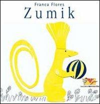 Zumik. Ediz. illustrata - Franca Flores - copertina