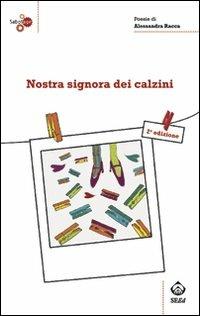 Nostra signora dei calzini - Alessandra Racca - copertina