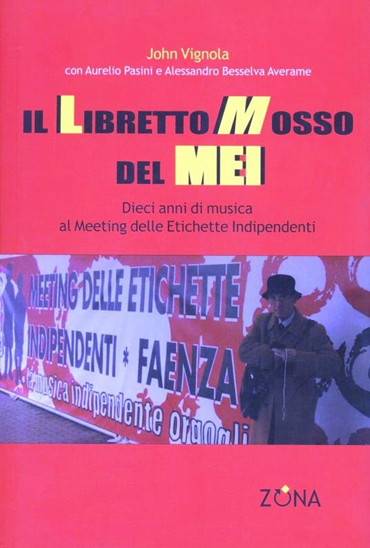 Il libretto mosso del Mei. Dieci anni di musica al meeting delle etichette indipendenti - copertina