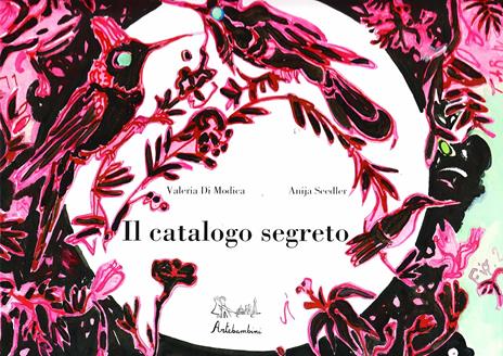 Il catalogo segreto. Ediz. illustrata - Valeria Di Modica - 2