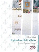 Il paradosso del Collalto. Ediz. illustrata