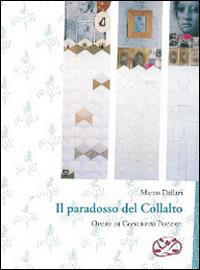 Il paradosso del Collalto. Ediz. illustrata - Marco Dallari - copertina