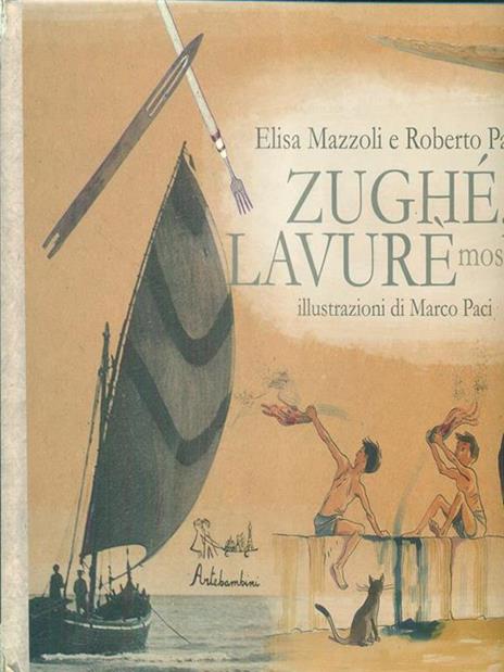 Zughé, lavuré. Con DVD - Elisa Mazzoli,Roberto Papetti - copertina
