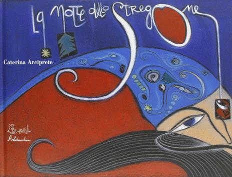 La notte dello stregone. Ediz. illustrata - Caterina Arciprete - copertina