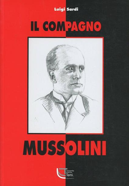 Il compagno Mussolini - Luigi Sardi - copertina