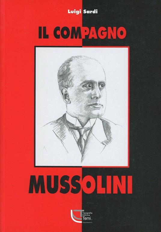 Il compagno Mussolini - Luigi Sardi - copertina