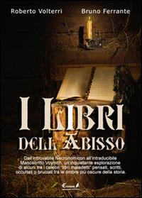 I libri dell'abisso - Roberto Volterri,Bruno Ferrante - copertina