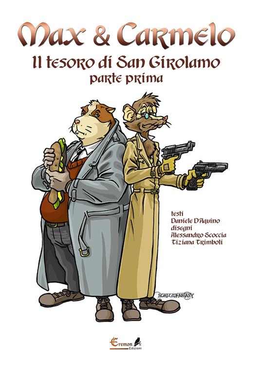 Max e Carmelo. Il tesoro di San Girolamo. Vol. 1 - Daniele D'Aquino - copertina
