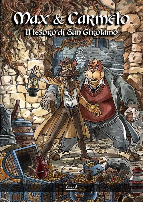 Max e Carmelo. Il tesoro di San Girolamo - Daniele D'Aquino - copertina