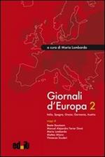 Giornali d'Europa. Vol. 2: Italia, Spagna, Grecia, Germania, Austria
