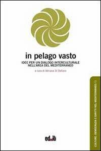 In pelago vasto. Idee per un dialogo interculturale nell'area del Mediterraneo - copertina