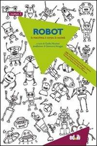 Robot. La macchina, il corpo, la società - copertina