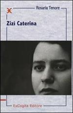 Zizì Caterina