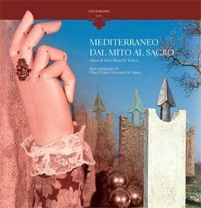 Libro Mediterraneo. Dal mito al sacro 