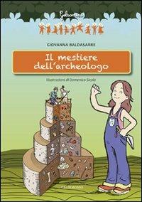 Il mestiere dell'archeologo - Giovanna Baldasarre - copertina