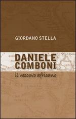 Daniele Comboni. Il vescovo africano