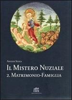 Il mistero nuziale. Vol. 2: Matrimonio-famiglia.