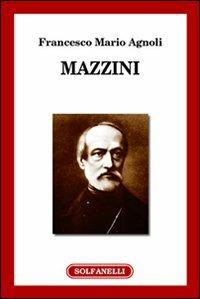 Mazzini - Francesco Mario Agnoli - copertina