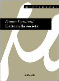 L'arte nella società - Franco Ferrarotti - copertina