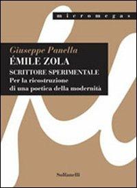 Èmile Zola. Scrittore sperimentale. per la ricostruzione di una poetica della modernità - Giuseppe Panella - copertina