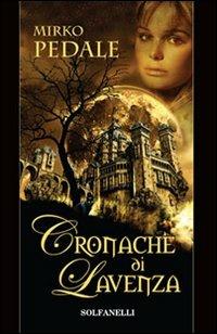 Cronache di Lavenza - Mirko Pedale - copertina