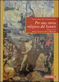 Per una storia religiosa del Sannio - Giacomo De Antonellis - copertina