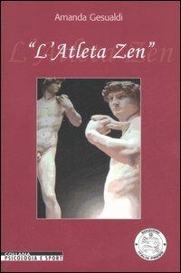 L' atleta zen. Ediz. illustrata - Amanda Gesualdi - copertina