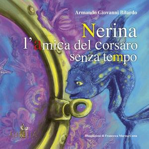 Libro Nerina l'amica del corsaro senza tempo Armando Bilardo