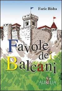 Favole dei balcani - Farie Bisha - copertina