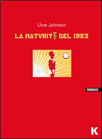 La maturità del 1953 - Uwe Johnson - copertina