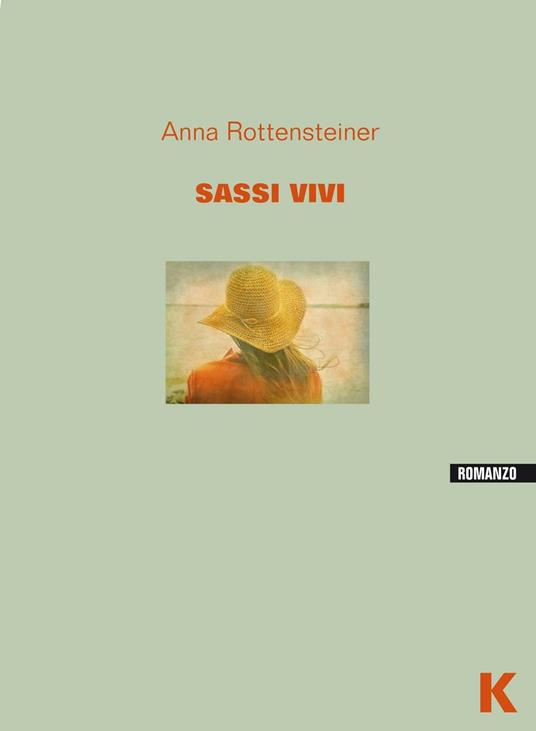 Sassi vivi - Anna Rottensteiner - copertina