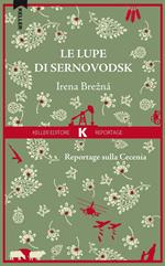 Le lupe di Sernovodsk. Reportage sulla Cecenia