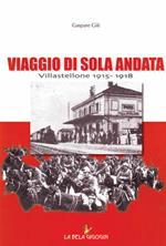 Viaggio di sola andata: Villastellone 1915-1918