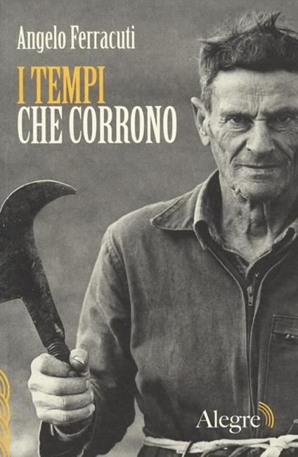 I tempi che corrono - Angelo Ferracuti - copertina