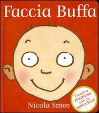 Faccia buffa. Ediz. illustrata - Nicola Smee - copertina