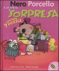 Nero Porcello e la spesa a sorpresa. Libro puzzle - Lodovica Cima,Elena Giorgio - copertina