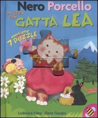 Nero Porcello in gita con Gatta Lea. Libro puzzle - Lodovica Cima,Elena Giorgio - 2