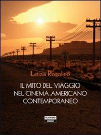 Il mito del viaggio nel cinema americano - Letizia Rogolino - copertina
